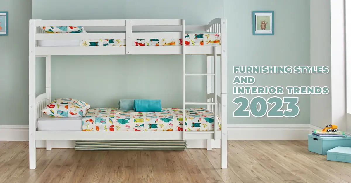 Furnishing Styles and Interior Trends 2023