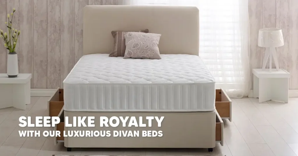 Sleep Like Royalty with Our Luxurious Divan Beds