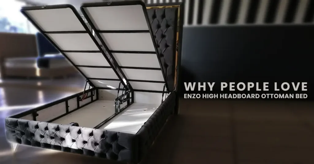 Why People Love Enzo High Headboard Ottoman Bed