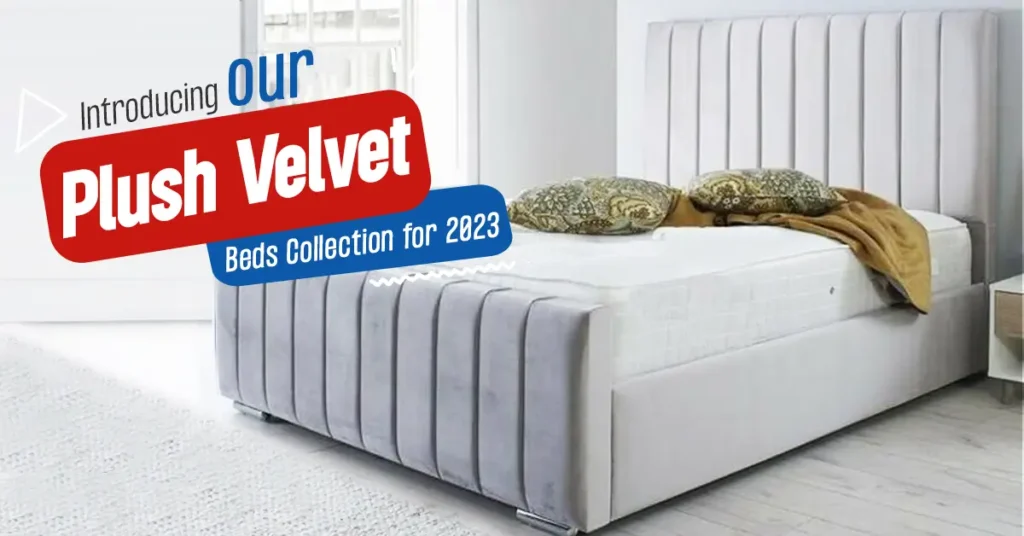 Introducing Our Plush Velvet Beds Collection for 2023