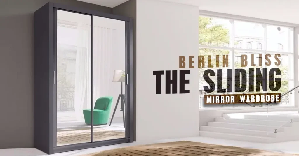 Berlin Bliss: The Sliding Mirror Wardrobe