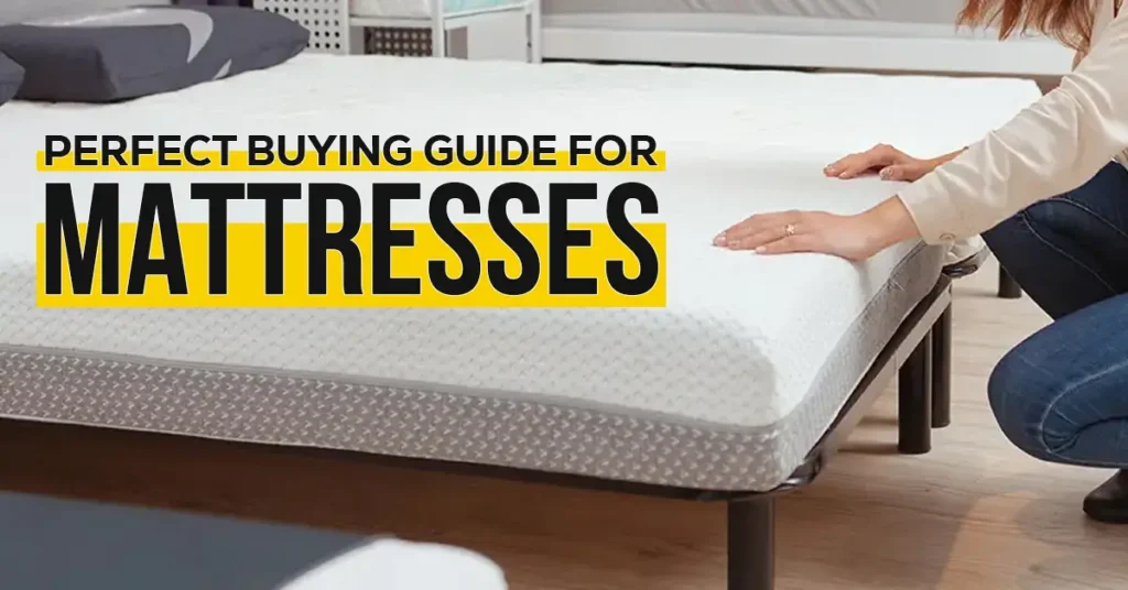 Perfect Buying Guide for Mattresses