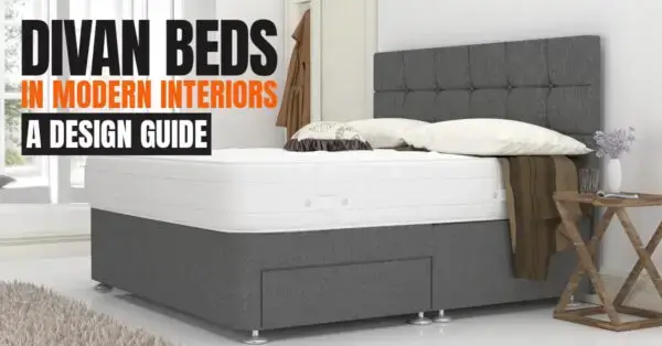 Divan Beds in Modern Interiors - A Design Guide